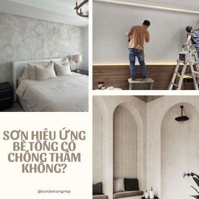 G&Oacute;C THẮC MẮC] SƠN HIỆU ỨNG B&Ecirc; T&Ocirc;NG C&Oacute; CHỐNG THẤM KH&Ocirc;NG?