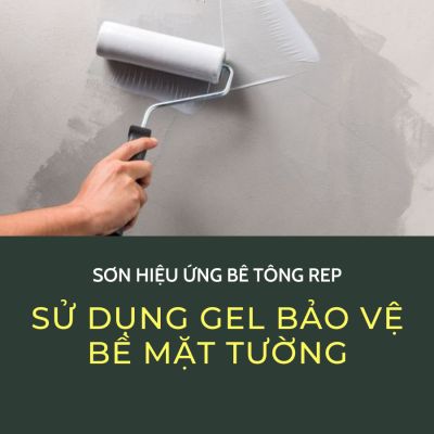 NHỮNG CÔNG DỤNG CỦA LỚP GEL BẢO VỆ BỀ MẶT SƠN HIỆU ỨNG